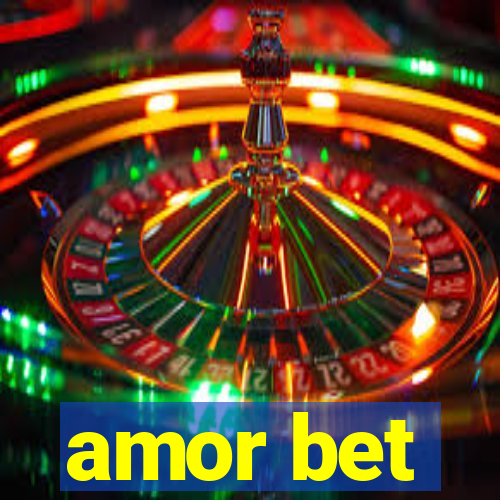 amor bet